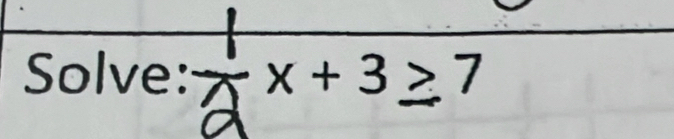 Solve: 、 x+3 ≥
I