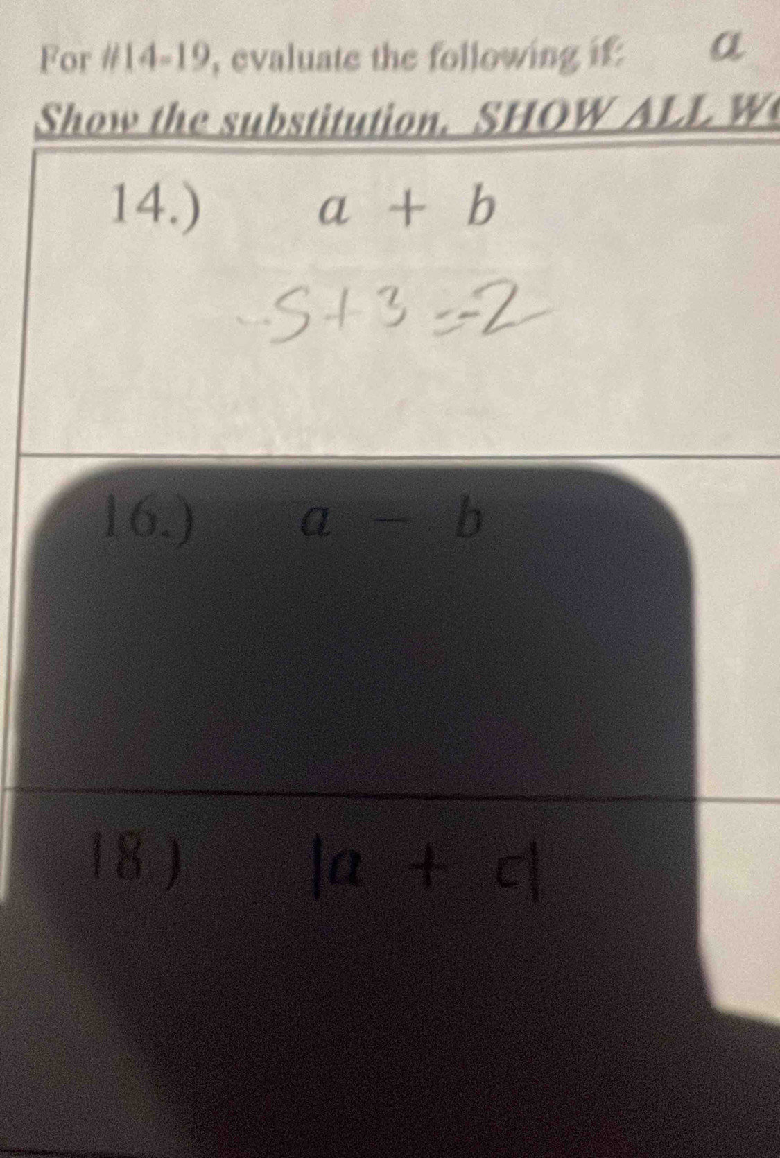 For #14-19, evaluate the following if: α
SL W