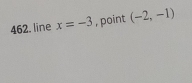 line x=-3 , point (-2,-1)