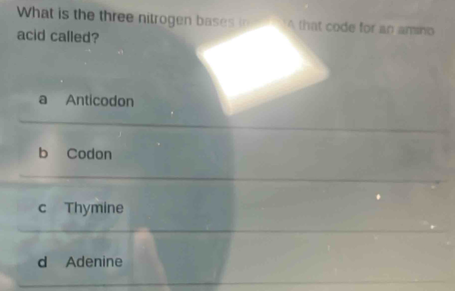 Solved: What is the three nitrogen bases in A that code for an amino ...