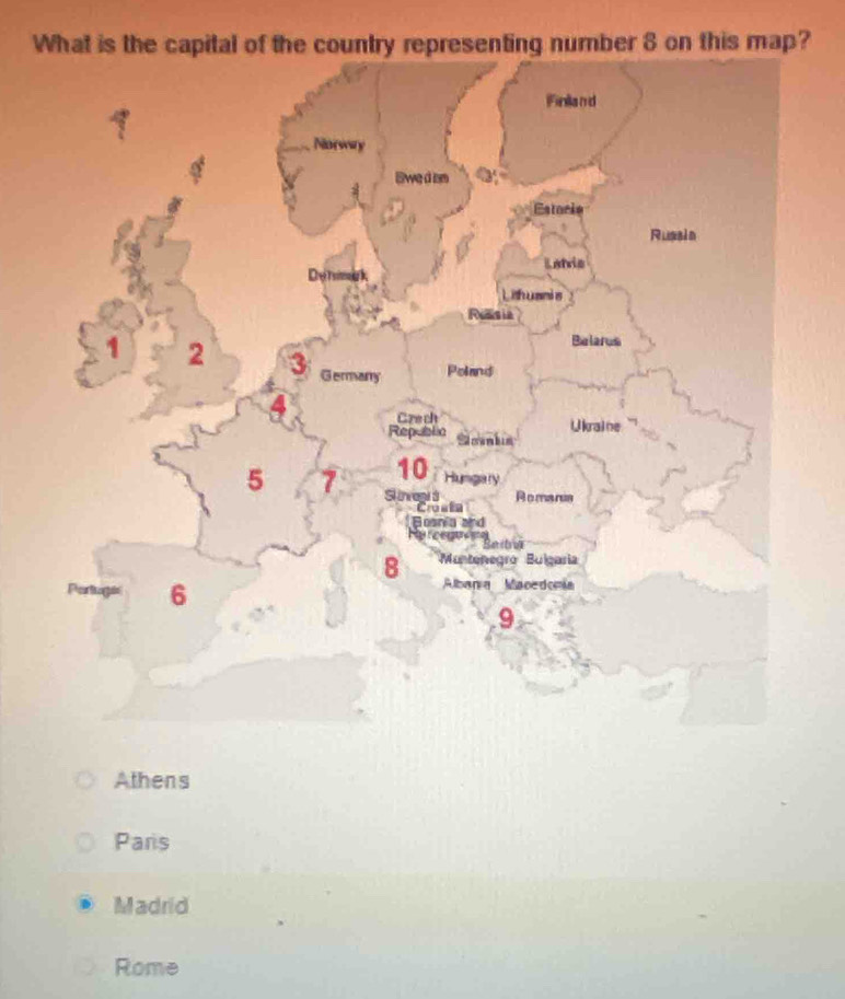 er 8 on this map?
Athens
Pars
Madrid
Rome