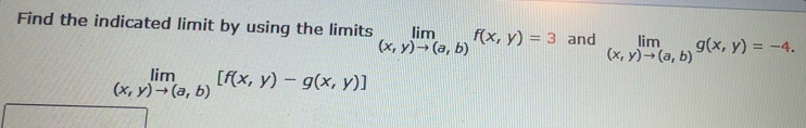 Solved: Find the indicated limit by using the limits limlimits (x y)to Solved: Find the indicated limit by using the limits limlimits (x y)to