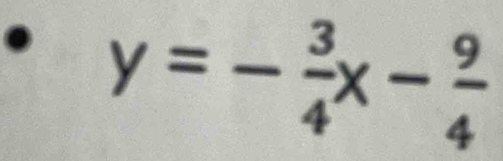 y=- 3/4 x- 9/4 