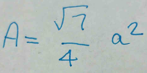 A= sqrt(7)/4 a^2