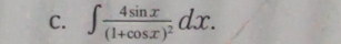 ∈t frac 4sin x(1+cos x)^2dx.