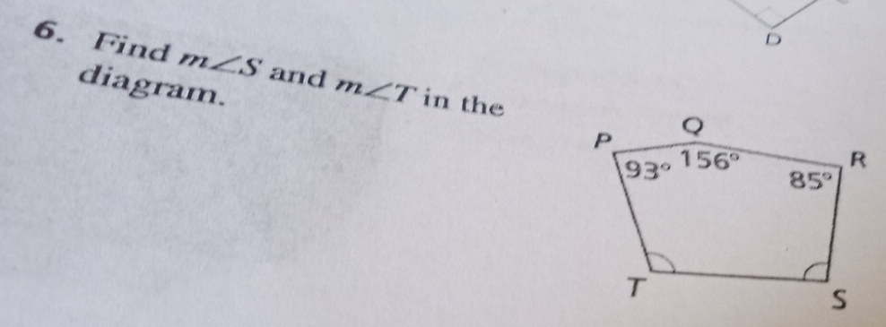 6
6. Find m∠ S and m∠ T in the
diagram.