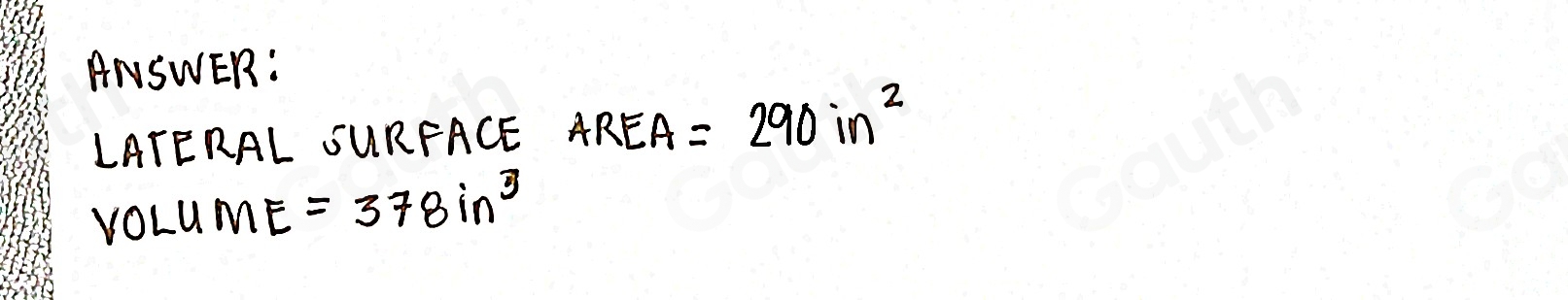 Solved: Find the lateral surface area and volume of the solid object ...