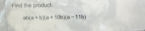 Find the product.
ab(a+b)(a+10b)(a-11b)