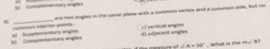تم الحل:b) Complementary angles 4 _are two angles in the same plane ...