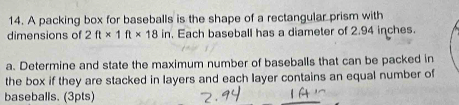 Solved: A packing box for baseballs is the shape of a rectangular prism ...