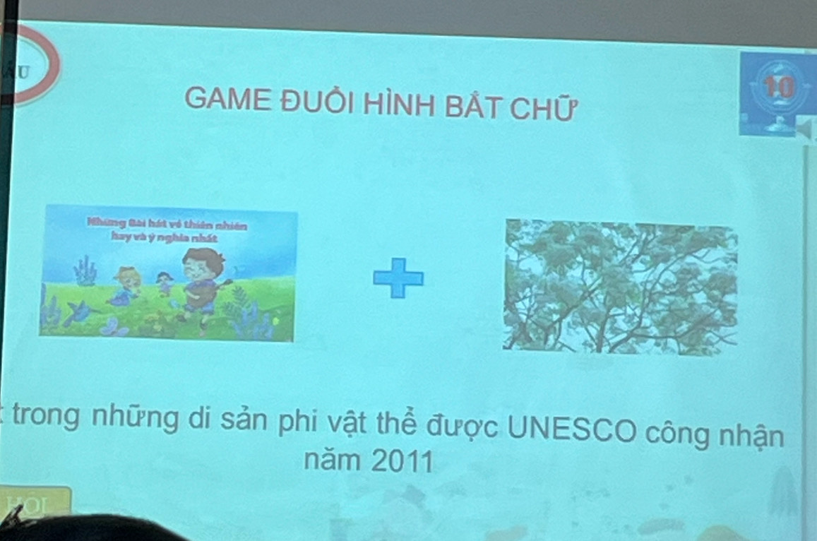 GAME ĐUÔI HÌNH BẢT CHỨ 
trong những di sản phi vật thể được UNESCO công nhận 
năm 2011