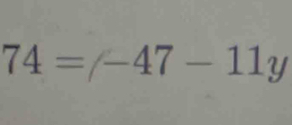 74=/-47-11y