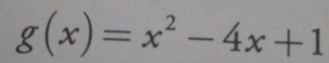 g(x)=x^2-4x+1