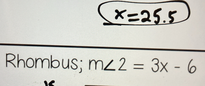 Rhombus; m∠ 2=3x-6