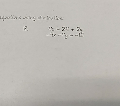 equations using elimination: 
8.