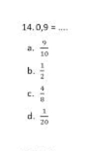 0,9= _
 9/10 
b.  1/2 
c.  4/8 
d.  1/20 