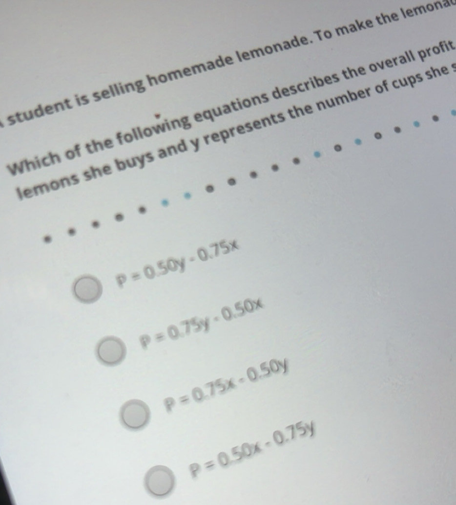 Solved: student is selling homemade lemonade. To make the lemona Which ...