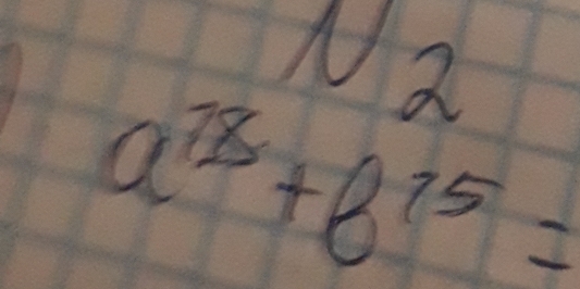 2
a^(18)+8^(15)=