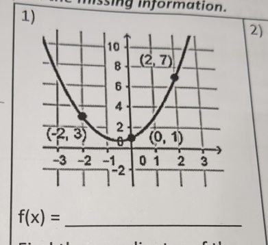 nissing information.
1)
2)
_ f(x)=