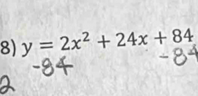 y=2x^2+24x+84