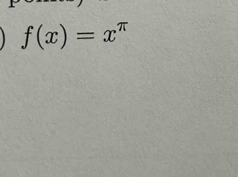 f(x)=x^(π)