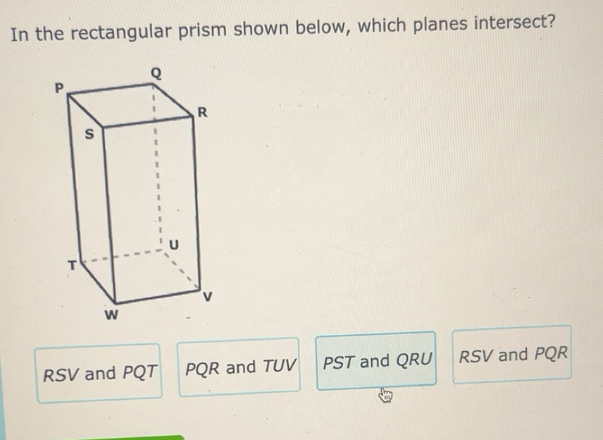 Solved: In the rectangular prism shown below, which planes intersect ...