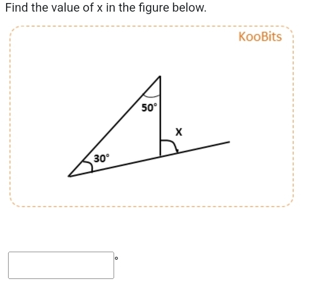 Find the value of x in the figure below.
KooBits
□°