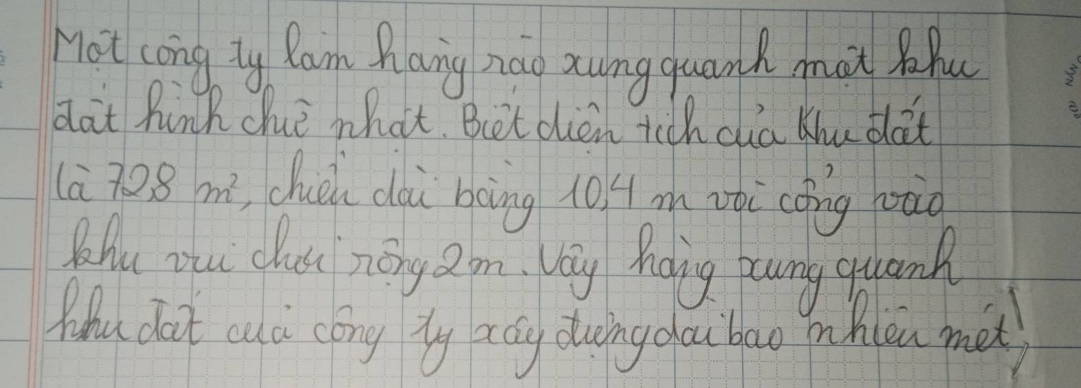 not cong ty Rarm Nlang nao auing quank mat Blu 
dat hink chue what. Bet dien tich dlia Khu dat
la728m^2 chucl dài boìng 10 4 m opi cǒng boāà 
Whu ouu clus zōng ? om. Way Moig zoung quank 
Whu dat cud cóng ty accg duingdoi bao mhlen mé