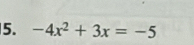 -4x^2+3x=-5