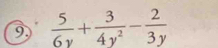 9  5/6y + 3/4y^2 - 2/3y 