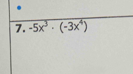 -5x^3· (-3x^4)