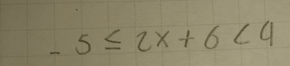 5≤ 2x+6<4</tex>