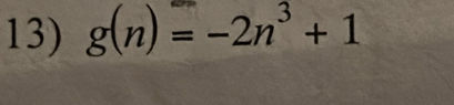 g(n)=-2n^3+1