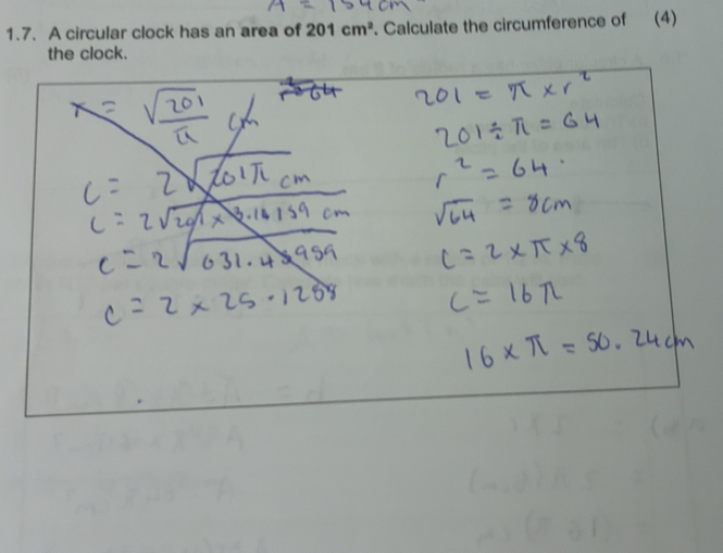 Gelöst:A circular clock has an area of 201cm^2. Calculate the ...