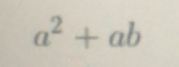 a^2+ab