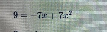 9=-7x+7x^2