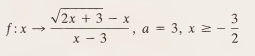 f:xto  (sqrt(2x+3)-x)/x-3 , a=3, x≥ - 3/2 