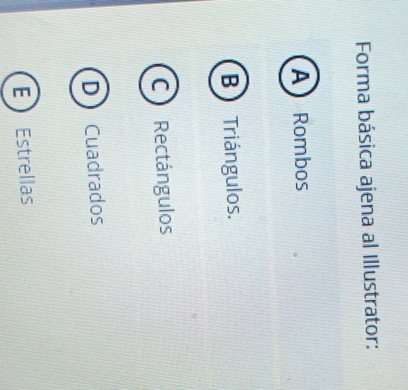 Forma básica ajena al Illustrator:
A Rombos
m Triángulos.
Rectángulos
Cuadrados
E Estrellas