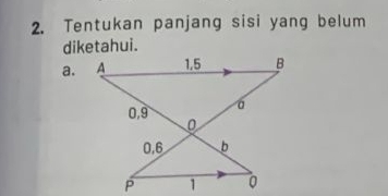 Tentukan panjang sisi yang belum 
diketahui. 
a.