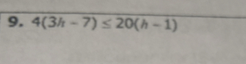 4(3h-7)≤ 20(h-1)