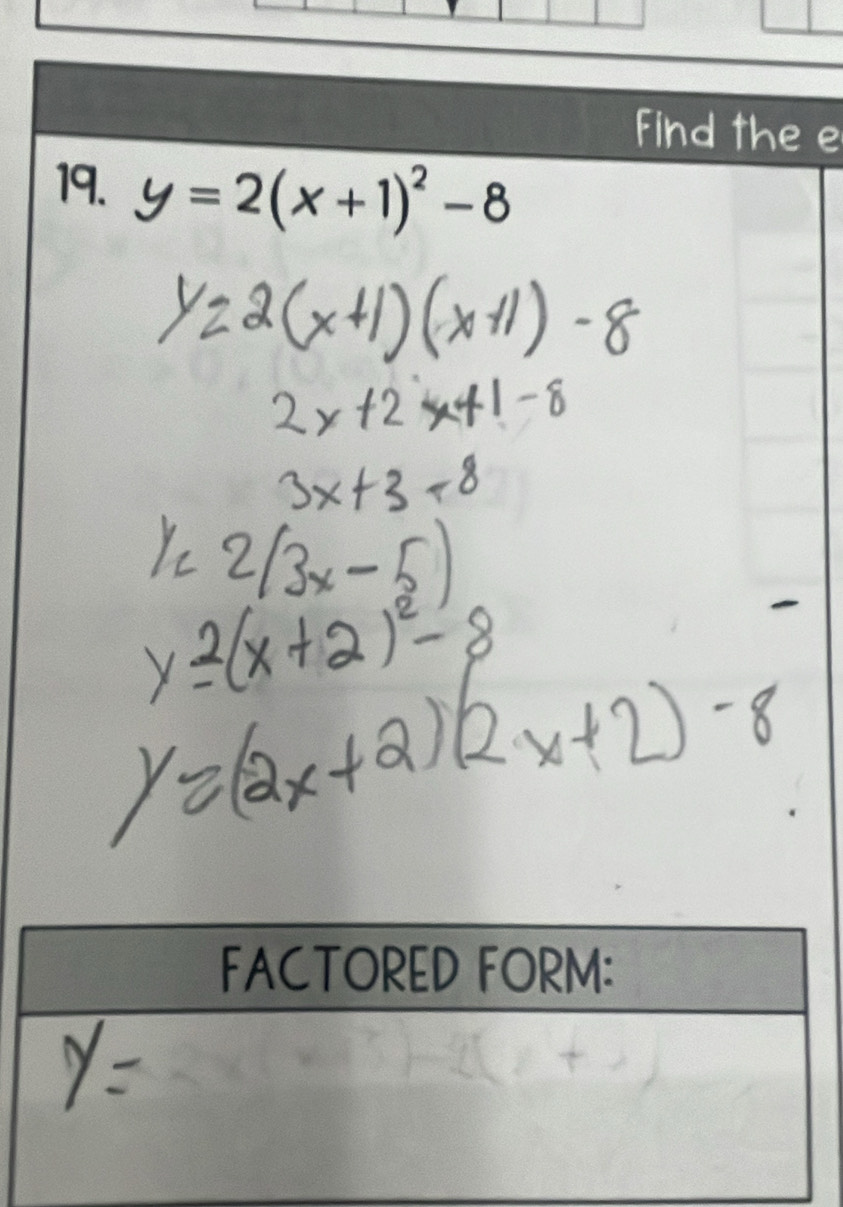 Find the e 
19. y=2(x+1)^2-8