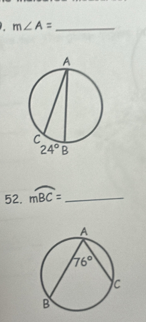 m∠ A= _
52. mwidehat BC= _