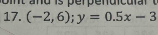 (-2,6); y=0.5x-3