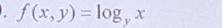 f(x,y)=log _yx