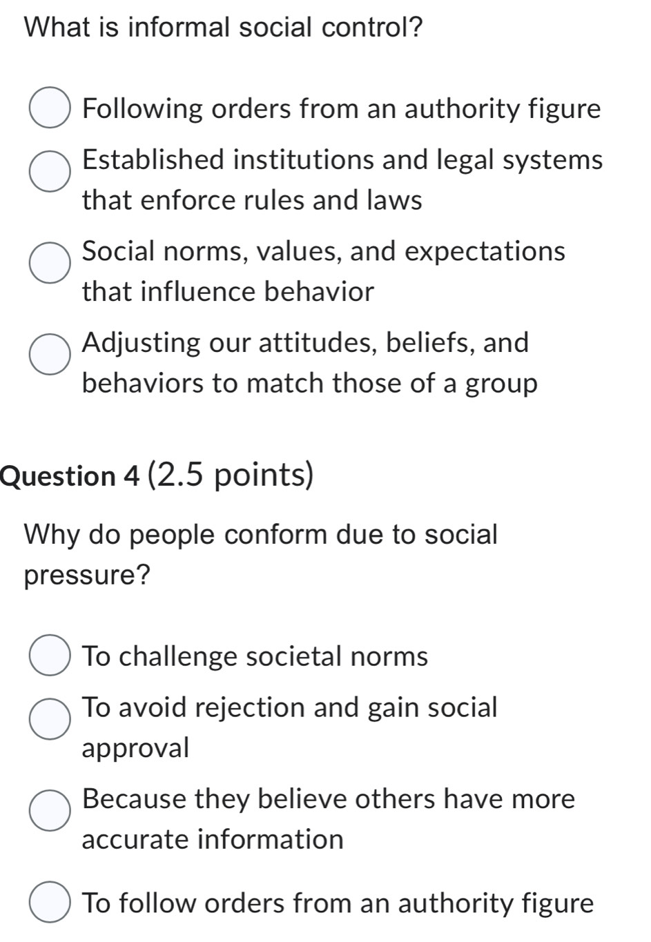 Solved: What is informal social control? Following orders from an ...