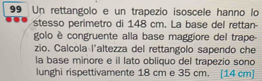 Risolto:Un rettangolo e un trapezio isoscele hanno lo stesso perimetro ...