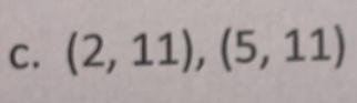 (2,11), (5,11)