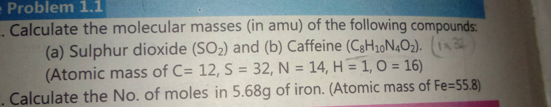 Solved: Problem 1.1 . Calculate the molecular masses (in amu) of the ...