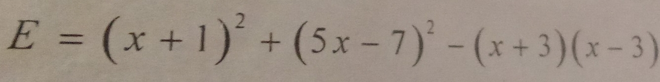 E=(x+1)^2+(5x-7)^2-(x+3)(x-3)