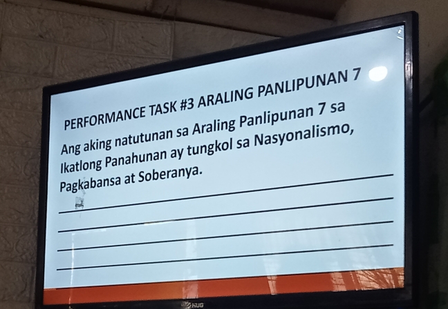 PERFORMANCE TASK #3 ARALING PANLIPUNAN 7 
Ang aking natutunan sa Araling Panlipunan 7 sa 
Ikatlong Panahunan ay tungkol sa Nasyonalismo, 
_ 
_Pagkabansa at Soberanya. 
_ 
_